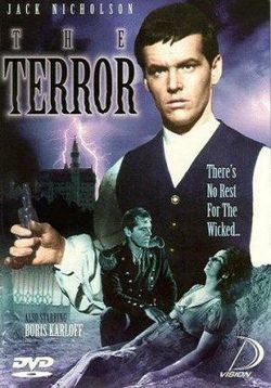 Террор (Страх - Замок ужаса - Леди Теней) — The Terror (Castle of Terror, Lady of the Shadows) (1963)