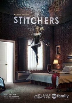 Сшиватели — Stitchers (2015-2017) 1,2,3 сезоны