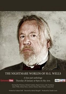 Кошмарные миры Герберта Уэллса — The Nightmare Worlds of H.G. Wells (2016)