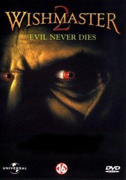 Исполнитель желаний 2: Зло бессмертно — Wishmaster 2: Evil Never Dies (1999)