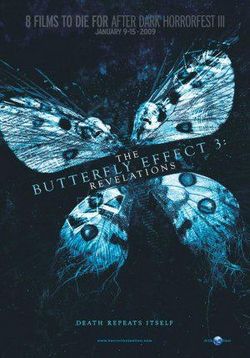 Эффект бабочки 3: Откровение — Butterfly Effect 3: Revelation (2009) 
