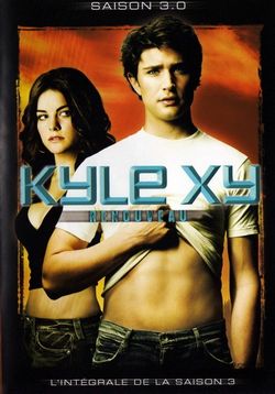 Кайл XY — Kyle XY (2006-2009) 1,2,3 сезоны