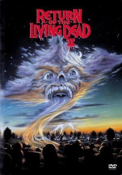 Возвращение живых мертвецов 2 — Return of the Living Dead Part II (1988)
