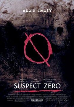 Охотник на убийц (Нулевой подозреваемый) — Suspect Zero (2004) 
