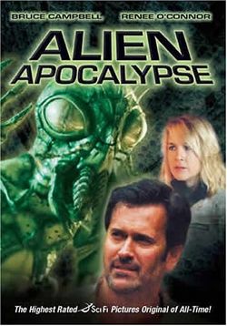 Инопланетный апокалипсис — Alien Apocalypse (2005)