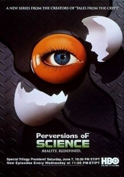 Причуды науки — Perversions of Science (1997)