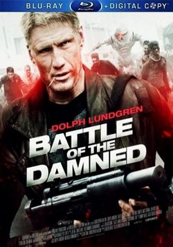 Битва проклятых — Battle of the Damned (2013)