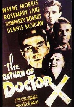 Возвращение доктора Икс — The Return of doctor X (1939)