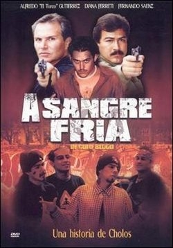 Холодная кровь (Бесстрашные) — Sangre Fría (2004)