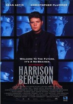 Гаррисон Бержерон — Harrison Bergeron (1995) 