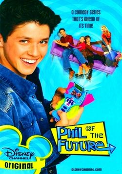 Фил из будущего — Phil of the Future (2004-2006) 2 сезона