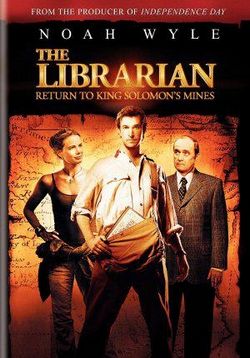 Библиотекарь 2: Возвращение в Копи Царя Соломона — The Librarian: Return to King Solomon's Mines (2006)