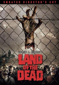 Земля мертвых — Land of the Dead (2005)