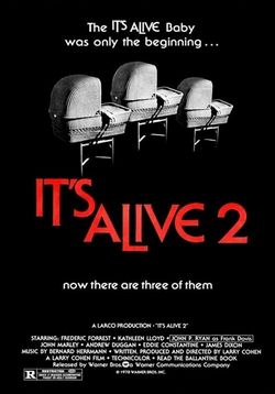 Оно Живо 2 (Оно Живо Снова) (Выродок 2) — It's Alive 2: It Lives Again (1978)
